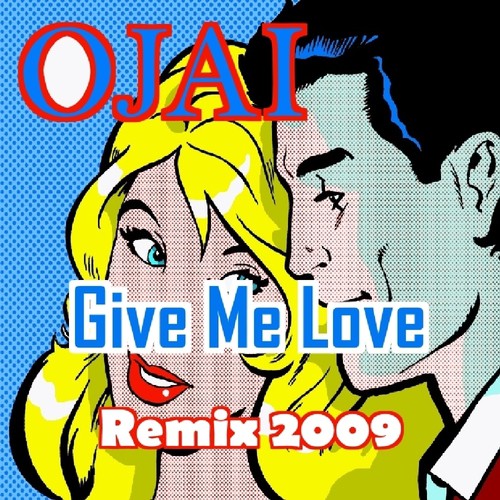 Give Me Love (Remix 2009)