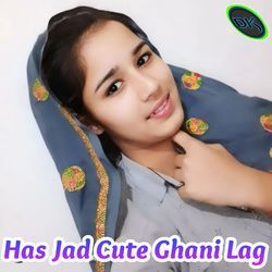 Has Jad Cute Ghani Lag-Jyk-fSB8eWc