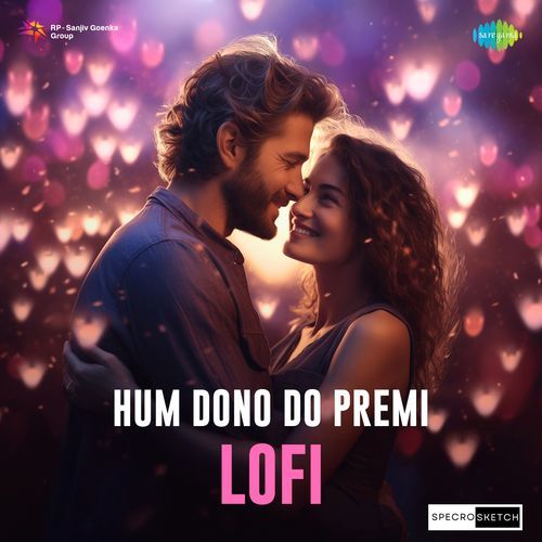 Hum Dono Do Premi - Lofi