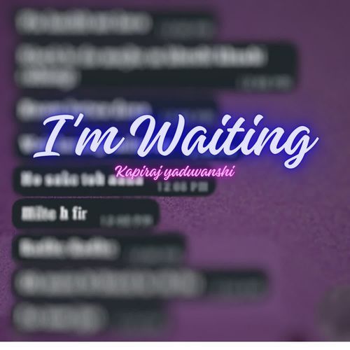 I'm Waiting