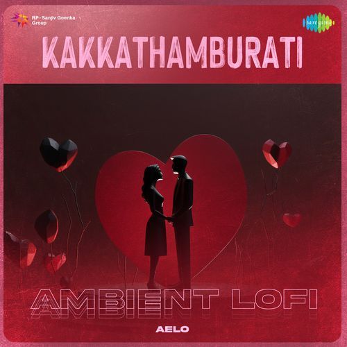 Kakkathamburati - Ambient Lofi