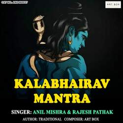 Kalabhairav Mantra-QgYDBxF2aAA