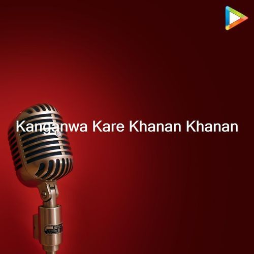 Kanganwa Kare Khanan Khanan