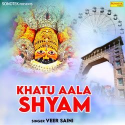 Khatu Aala Shyam