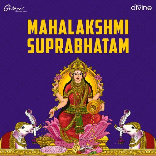 Mahalakshmi Suprabhatam  ( From "Ghibran's Spiritual Series" )