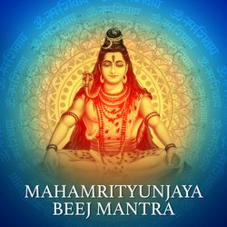 Mahamrityunjaya Beej Mantra-KhsORityZQY