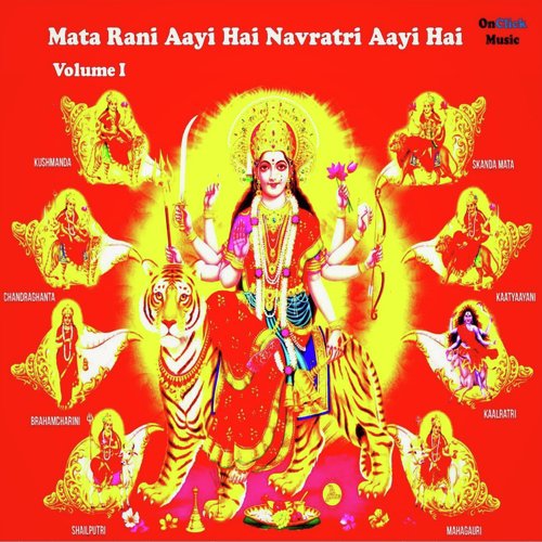 Mata Rani Aayi Hai Navratri Aayi Hai, Vol. 1