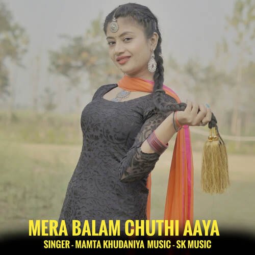 Mera Balam Chuthi Aaya