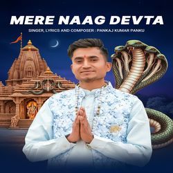 Mere Naag Devta