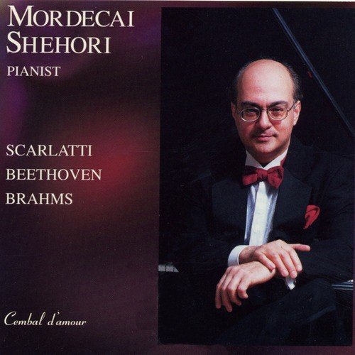 Mordecai Shehori Plays Scarlatti, Beethoven & Brahms-Paganini