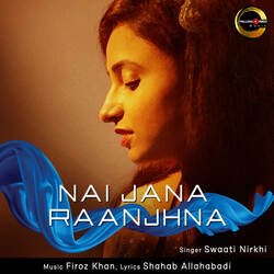 Nai Jana Raanjhna-Mxg5Rj93ZkM