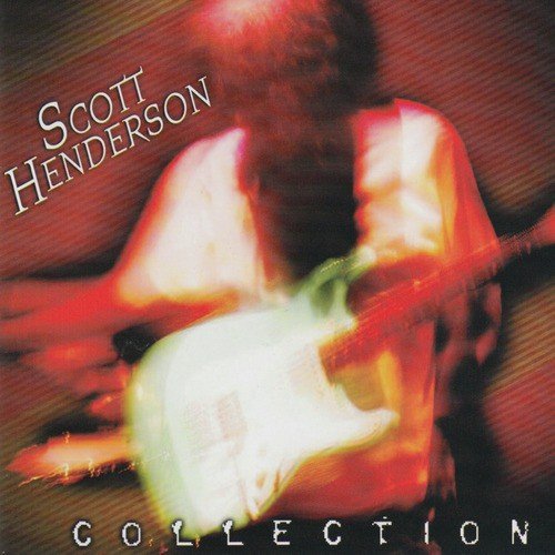 Scott Henderson Collection