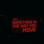 Something In The Way You Move artwork