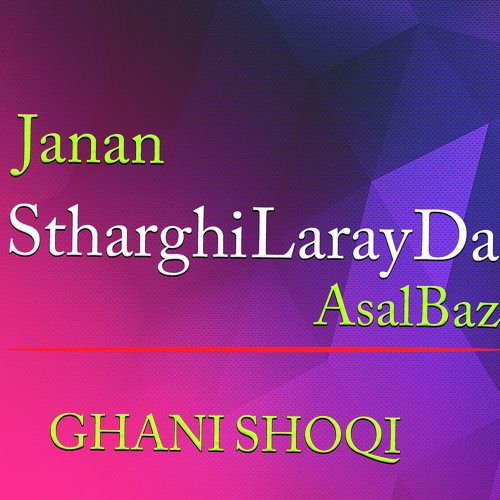 Stharghi Laray Da Asal Baz