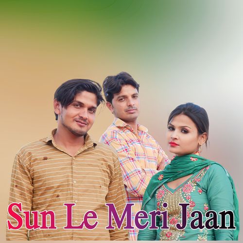 Sun Le Meri Jaan