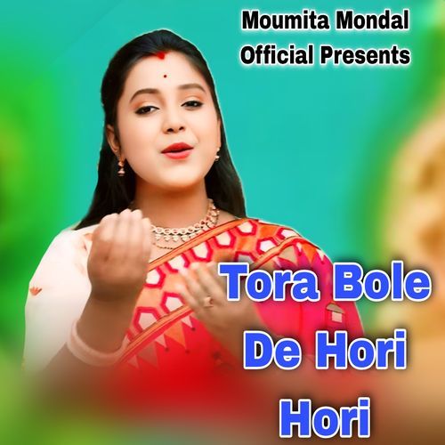 Tora Bole De Hori Hori