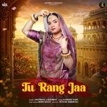 Tu Rang Jaa