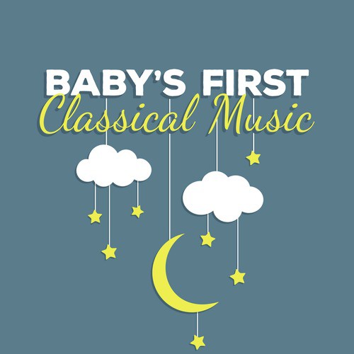 Baby's First Classical Music
