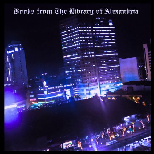 Books from The Library of Alexandria