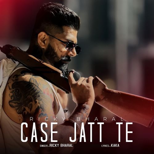 Case Jatt Te