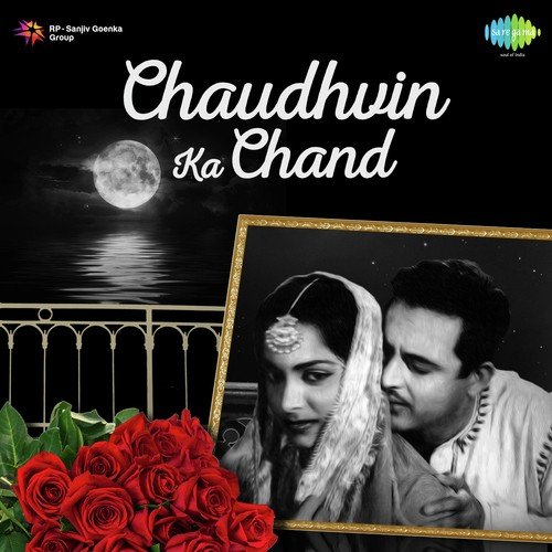 Chaudhvin Ka Chand Ho (From "Chaudhvin Ka Chand")
