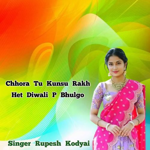 Chhora Tu Kunsu Rakh Het Diwali P Bhulgo