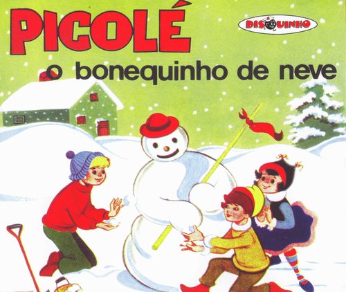 Coleção Disquinho 2002 - Picolé - O Bonequinho de Neve