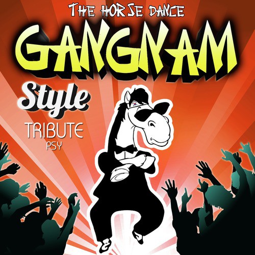 El Baile del Caballo. Gangnam Style.  (Tribute to Psy) - Single