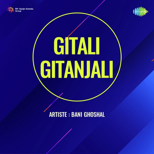 Gitali Gitanjali - Bani Ghoshal