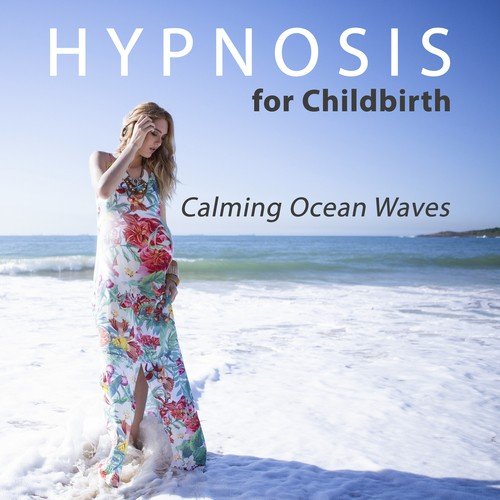 Hypnosis for Childbirth: Calming Ocean Waves, Baby Relaxing Music, Birth Visualisation