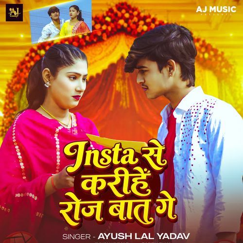 Insta Se Karihe Roj Baat Ge