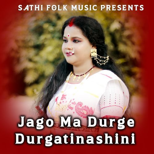 Jago Ma Durge Durgatinashini