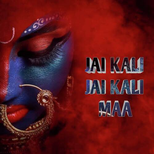 Jai Kali Jai Kali Maa