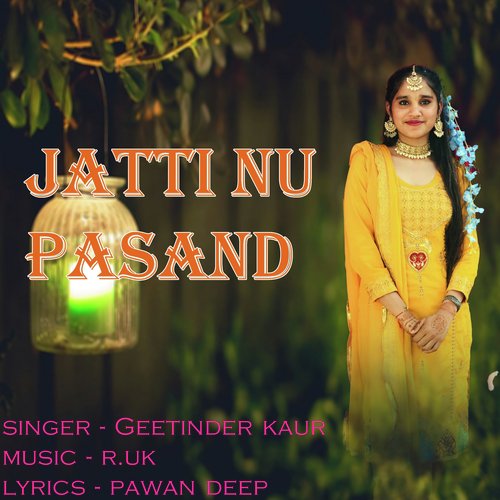 Jatti Nu Pasand