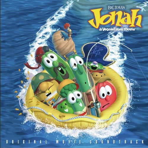 Jonah - A VeggieTales Movie (Original Motion Picure Soundtrack)