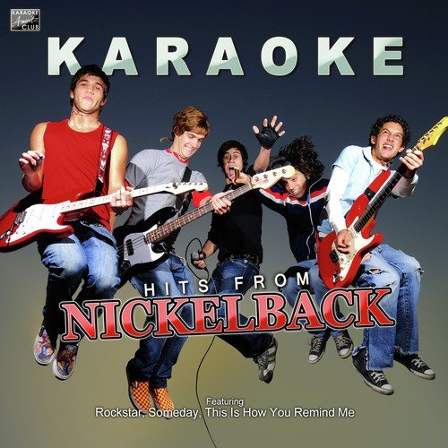 Rockstar (In the Style of Nikelback) [Karaoke Version]