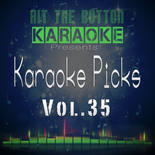 Karaoke Picks Vol. 35