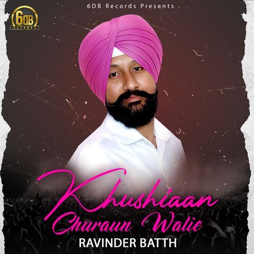 Khushiaan Churaun Walie