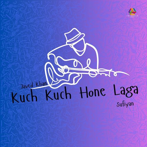 Kuch Kuch Hone Laga