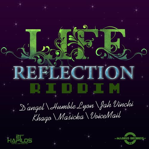 Life Reflections Riddim