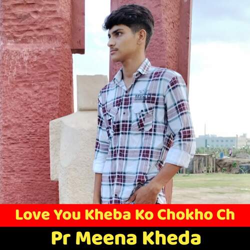 Love You Kheba Ko Chokho Ch