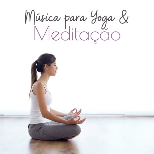 Música para Yoga & Meditação