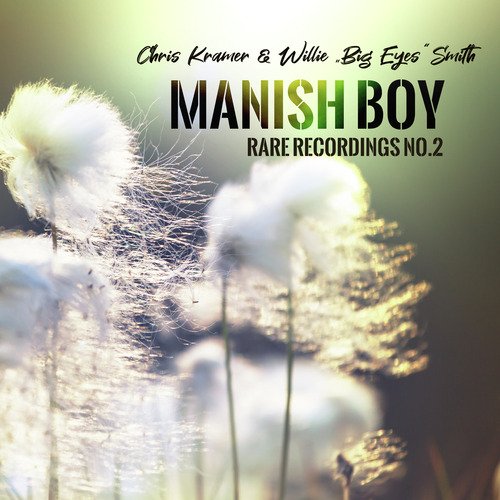 Manish Boy (Rare Recordings No. 2)