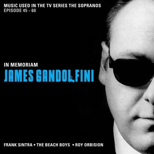 Music used in the TV Series The Sopranos - In Memoriam James Gandolfini (Episode 45 - 60)