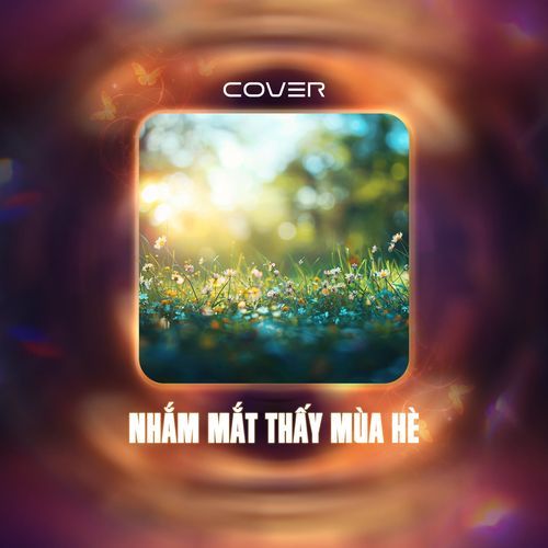 Nhắm Mắt Thấy Mùa Hè