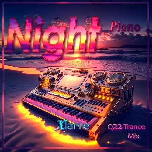 Night Piano (Q22-Trance Mix)