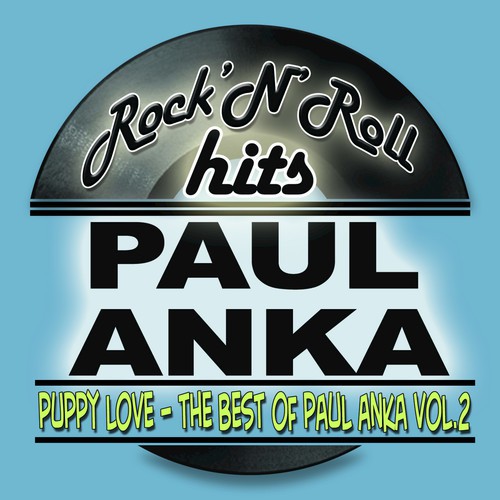 Puppy Love - The Best Of Paul Anka Vol 2 (Remastered)