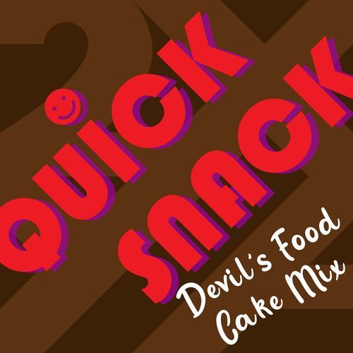 Quick Snack (Devil's Food Cake Mix) cover art