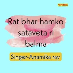 Rat Bhar Hamko Sataveta Ri Balma-ElxcexhFZXw