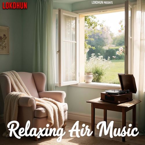 Relaxing Air Music